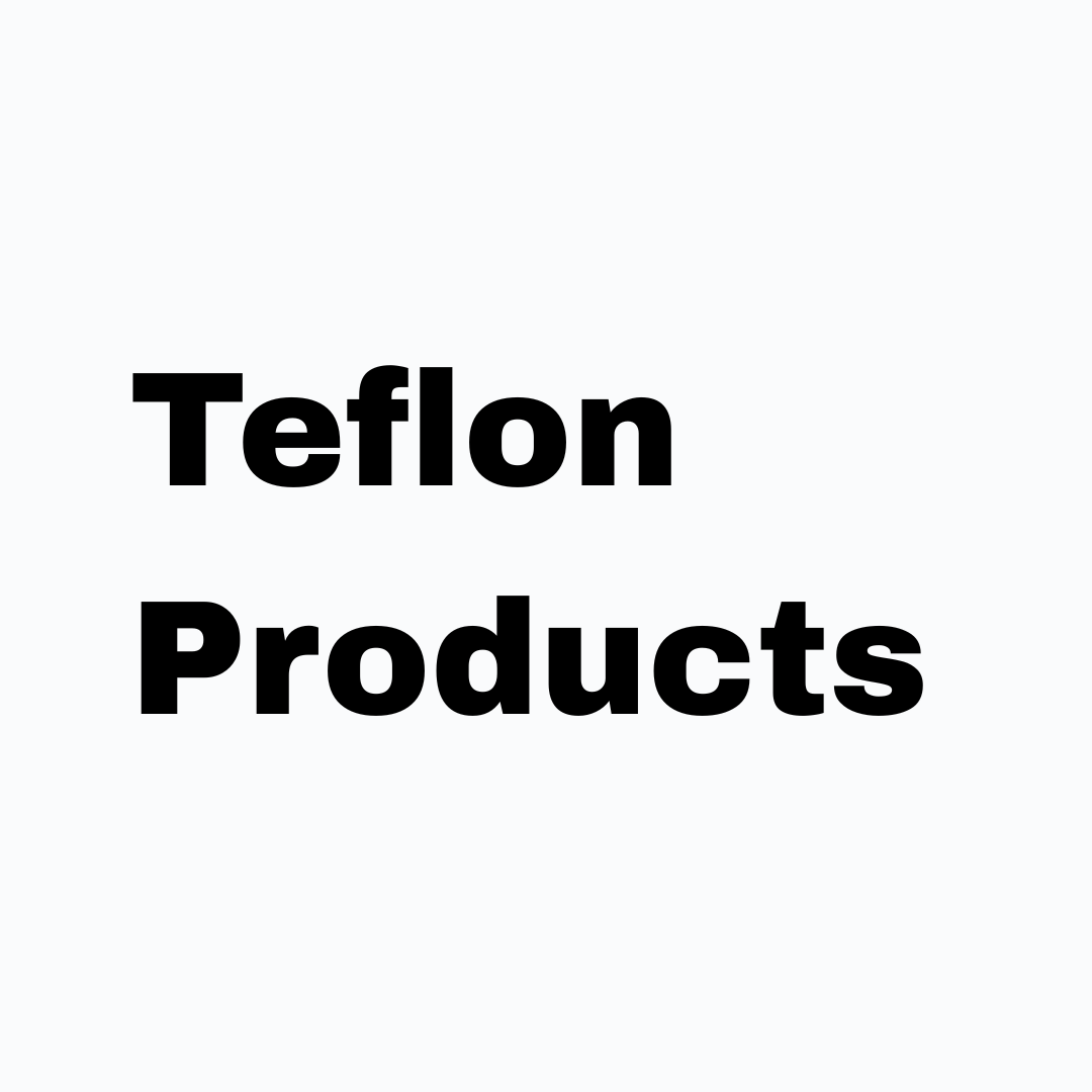 Teflon